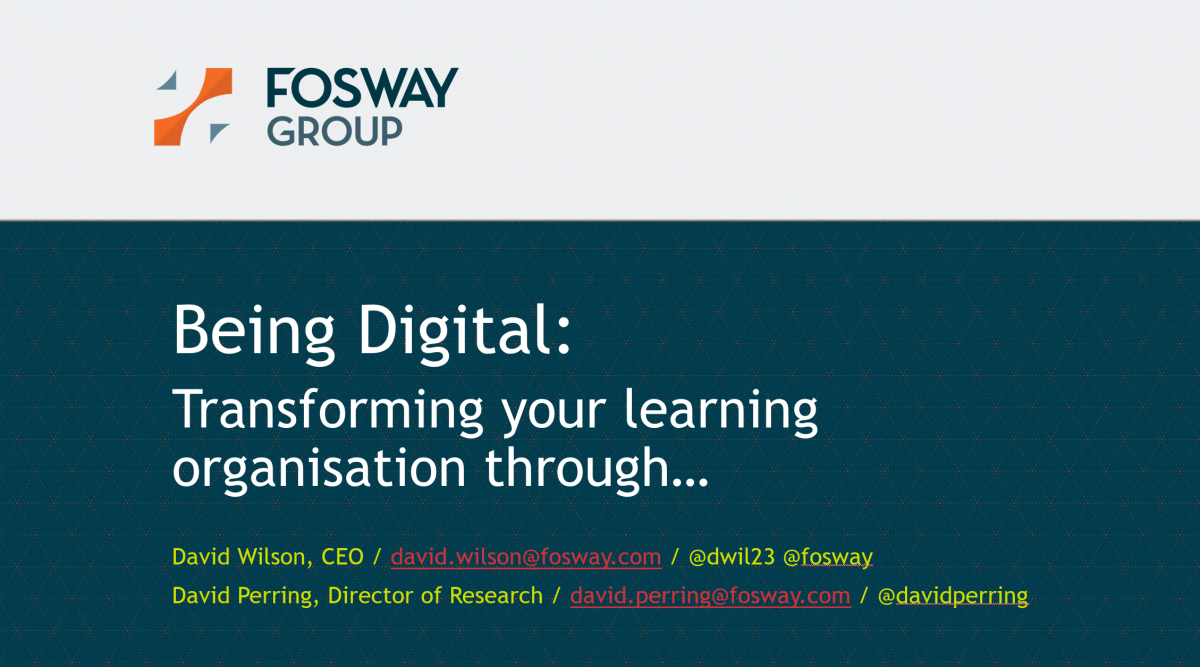 Being Digitial Fosway LT17UK Presentation #D2L1