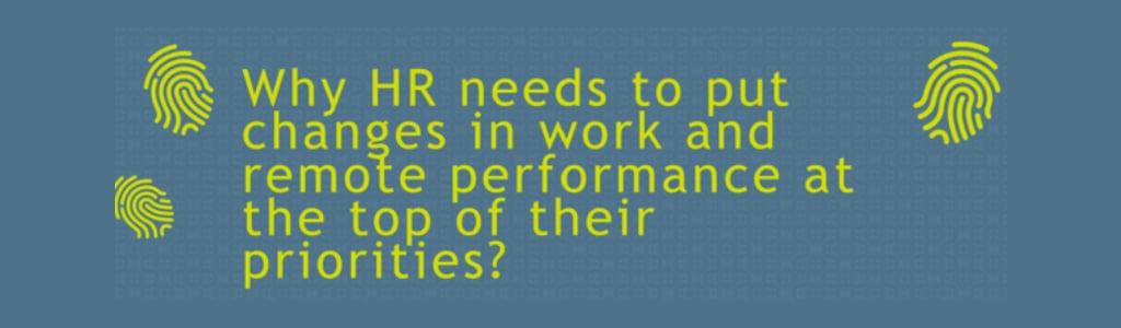 HR in 2021 Fosway Group 130824 Fosway statement image: Why HR needs to put changes in work and remote performance at the top of their priorities
